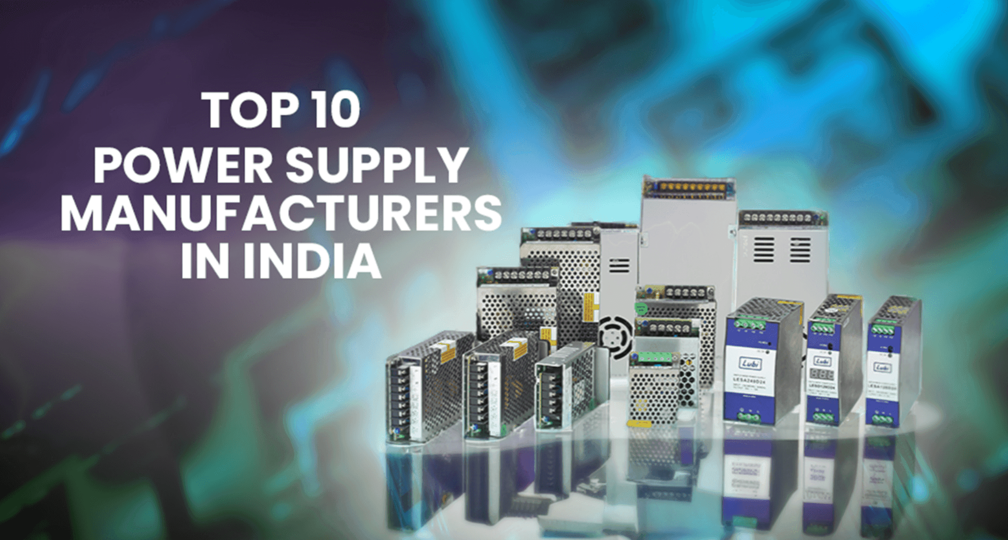 Top 10 Power Supply Manufacturers in India